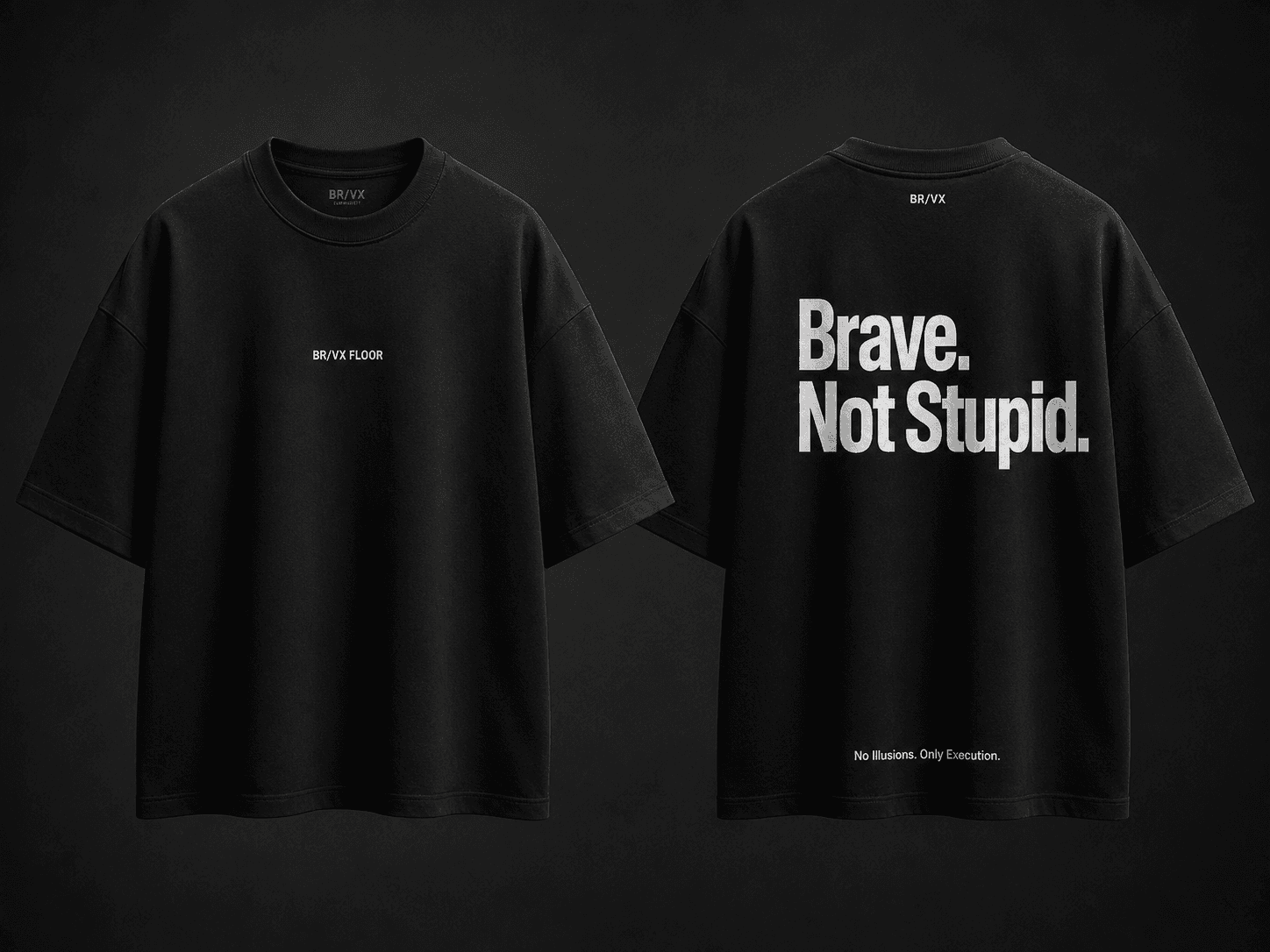 Brave. Not Stupid. — BR/VX T-Shirt